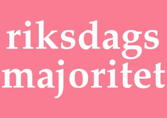 Synonym riksdagsmajoritet