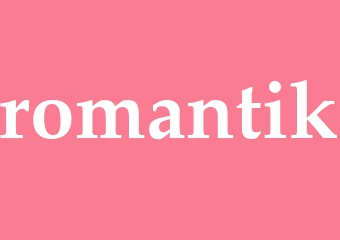 Synonym romantik