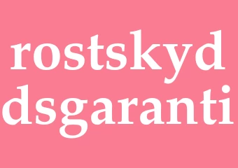 Synonym rostskyddsgaranti