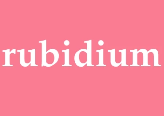 Synonym rubidium