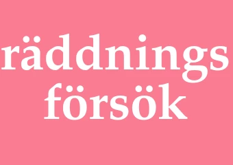 Synonym räddningsförsök
