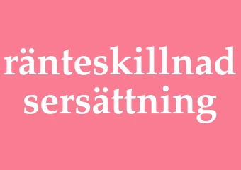 Synonym ränteskillnadsersättning