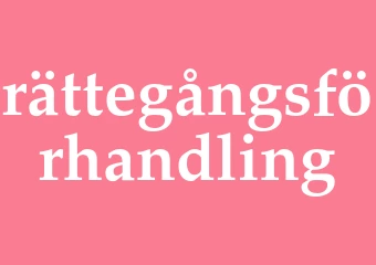 Synonym rättegångsförhandling