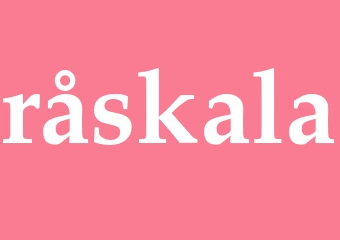 Synonym råskala
