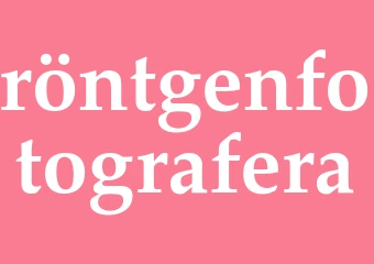 Synonym röntgenfotografera