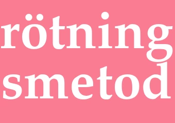 Synonym rötningsmetod