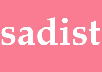 Synonym sadist