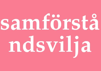 Synonym samförståndsvilja
