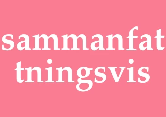 Synonym sammanfattningsvis