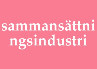 Synonym sammansättningsindustri