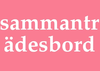 Synonym sammanträdesbord