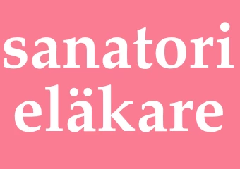Synonym sanatorieläkare