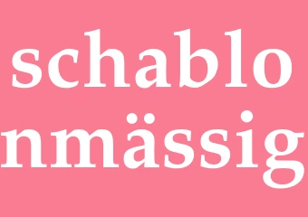 Synonym schablonmässig