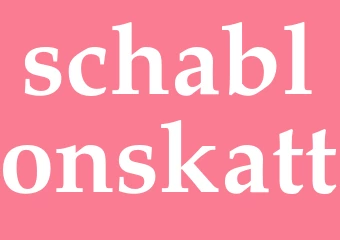 Synonym schablonskatt
