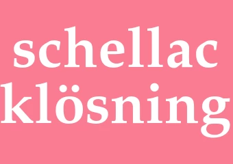 Synonym schellacklösning