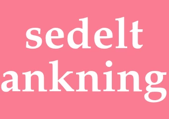 Synonym sedeltankning