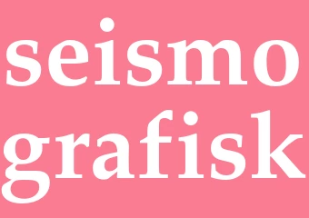 Synonym seismografisk