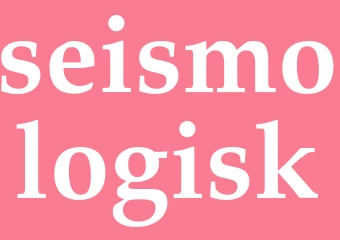 Synonym seismologisk