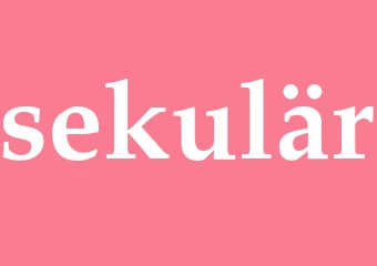 Synonym sekulär
