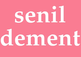 Synonym senildement
