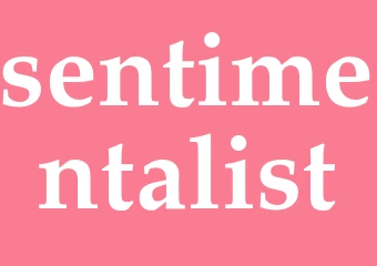 Synonym sentimentalist