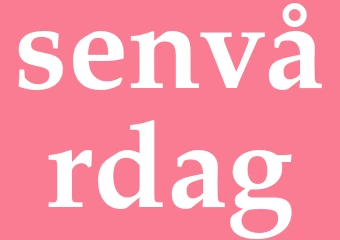 Synonym senvårdag