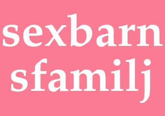 Synonym sexbarnsfamilj