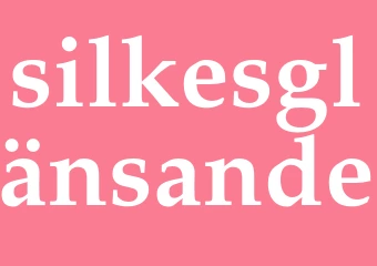 Synonym silkesglänsande