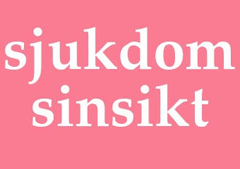 Synonym sjukdomsinsikt