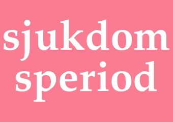 Synonym sjukdomsperiod