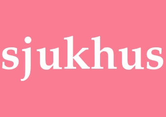 Synonym sjukhus