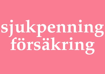 Synonym sjukpenningförsäkring