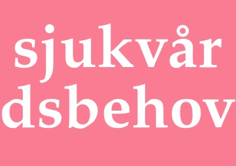 Synonym sjukvårdsbehov