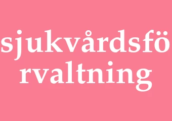 Synonym sjukvårdsförvaltning