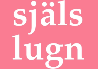 Synonym själslugn