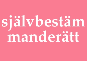 Synonym självbestämmanderätt