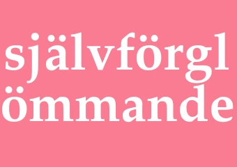 Synonym självförglömmande