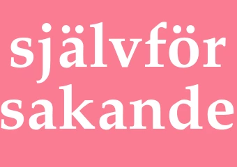 Synonym självförsakande