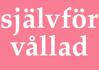 Synonym självförvållad