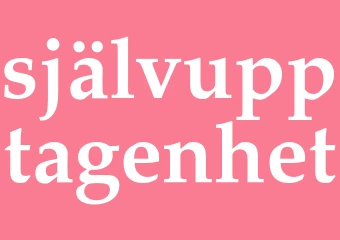 Synonym självupptagenhet