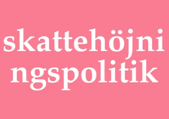 Synonym skattehöjningspolitik