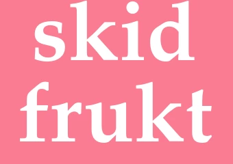 Synonym skidfrukt