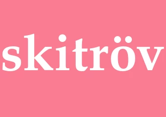 Synonym skitröv