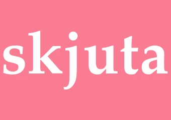 Synonym skjuta