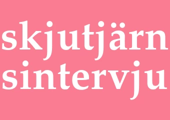 Synonym skjutjärnsintervju