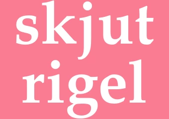 Synonym skjutrigel