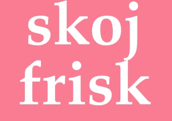 Synonym skojfrisk