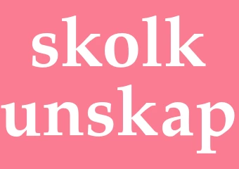 Synonym skolkunskap