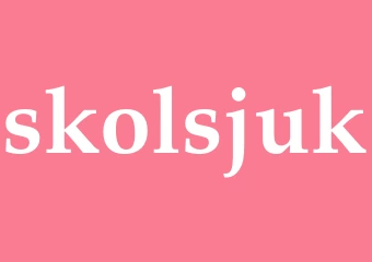Synonym skolsjuk