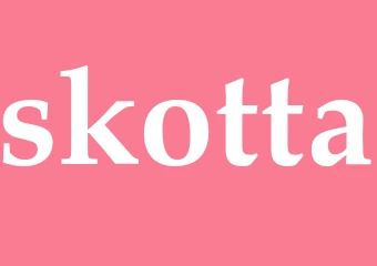 Synonym skotta